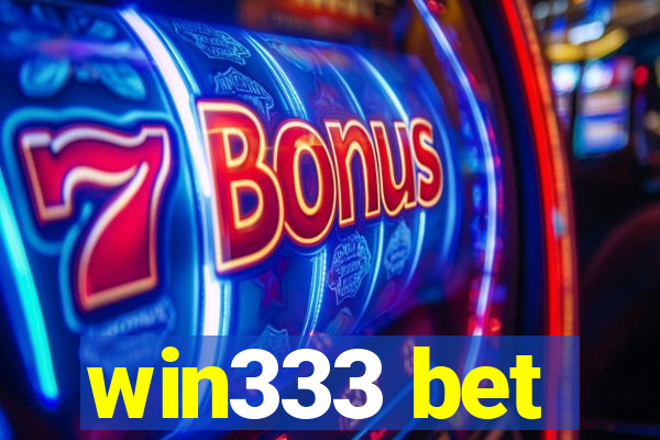 win333 bet